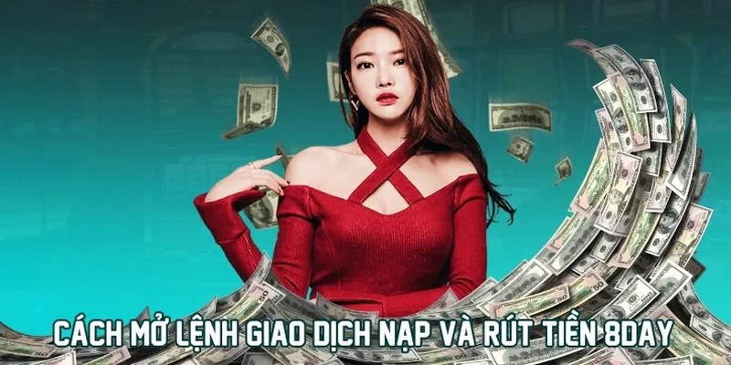 Hướng dẫn nạp tiền 8DAY qua ngân hàng phổ biến